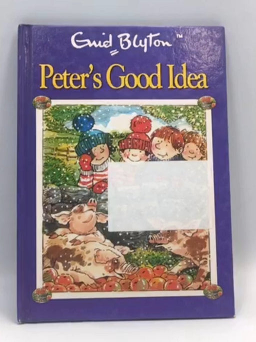 Peter’s Good Idea - Enid Blyton
