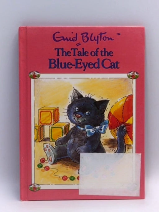 The Tale of the Blue-eyed Cat - Hardcover - Enid Blyton