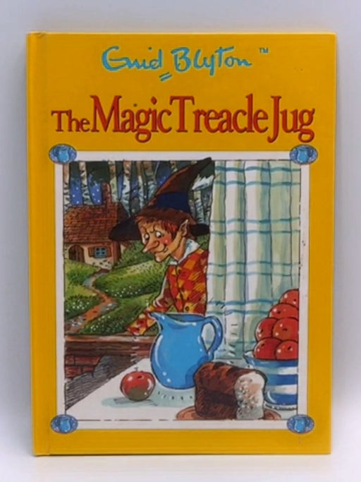 The Magic Treacle Jug - Enid Blyton