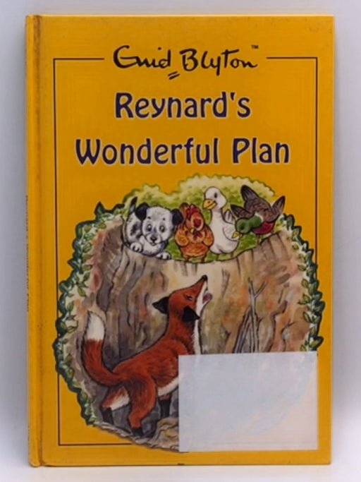 Reynard’s Wonderful plan - Enid Blyton