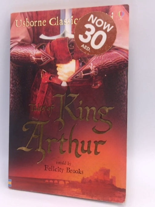Tales of King Arthur - Felicity Brooks; 