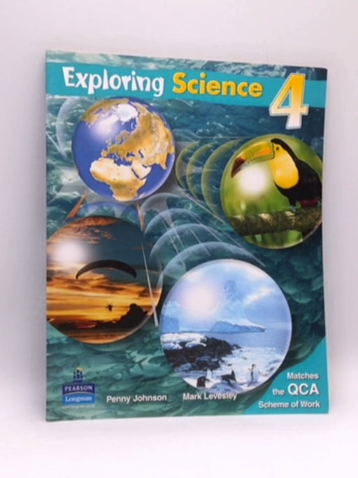 Exploring Science: Pupil's Book Year 4 (exploring Science) - Mark Levesley Penny Johnson