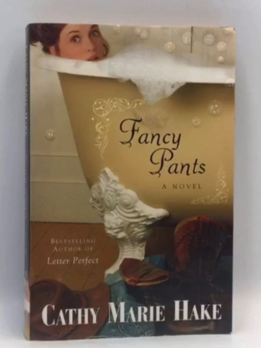 Fancy Pants - Cathy Marie Hake; 