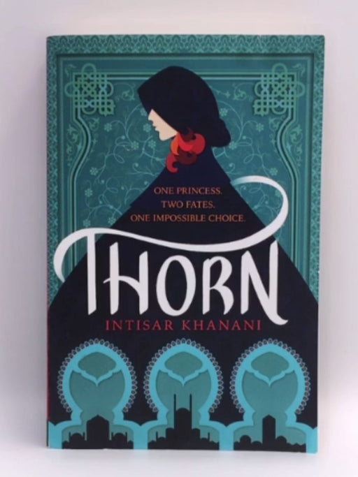 Thorn - Intisar Khanani