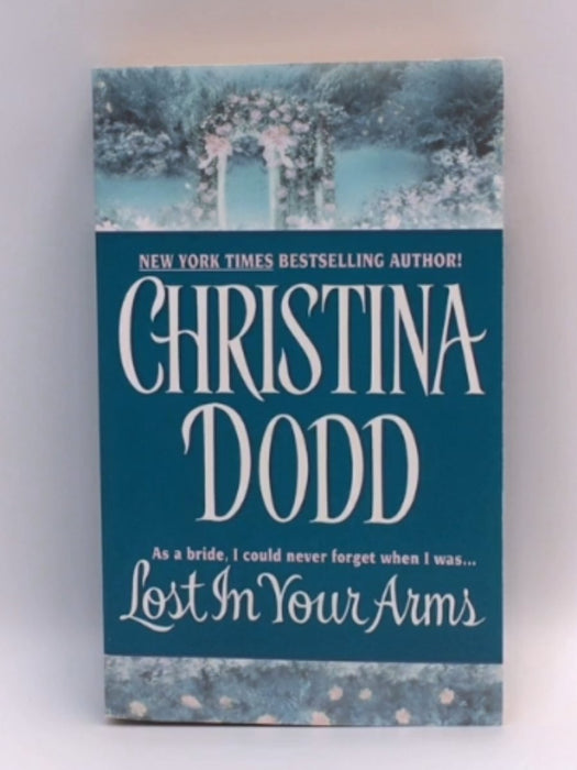 Lost in Your Arms - Christina Dodd 