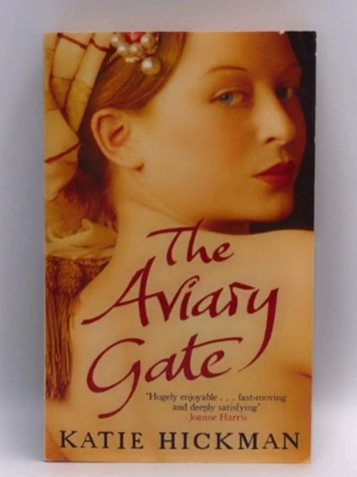 The Aviary Gate - Katie Hickman