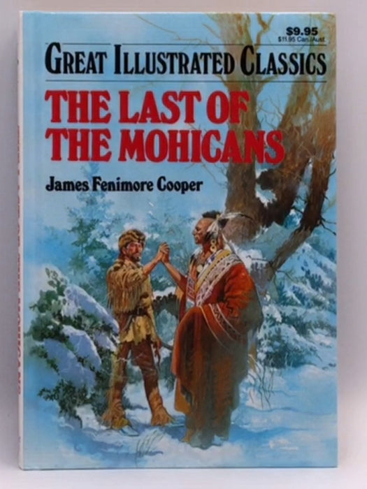 The Last of the Mohigans - James Fenimore Cooper; 