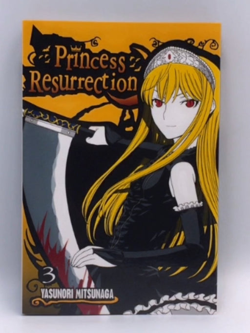 Princess Resurrection vol 3 - Yasunori Mitsunaga; 