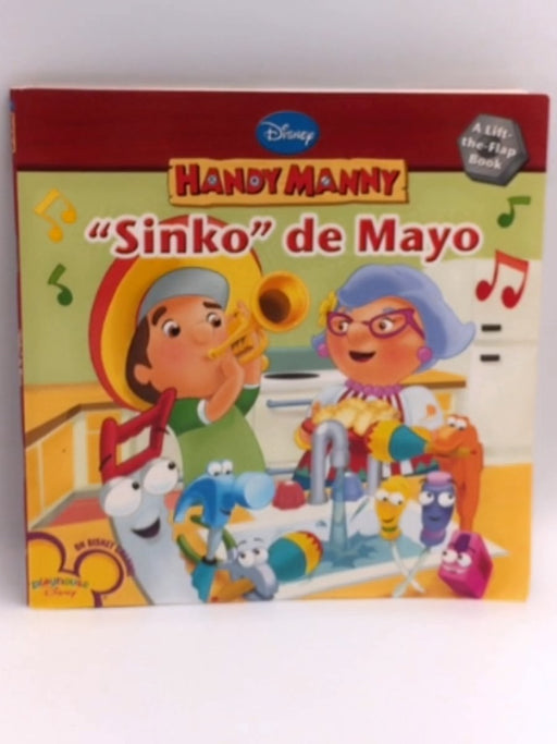 Handy Manny Sinko de Mayo - Disney Book Group; Marcy Kelman; 