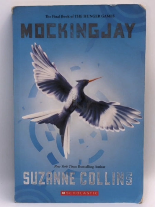 Mockingjay - Suzanne Collins