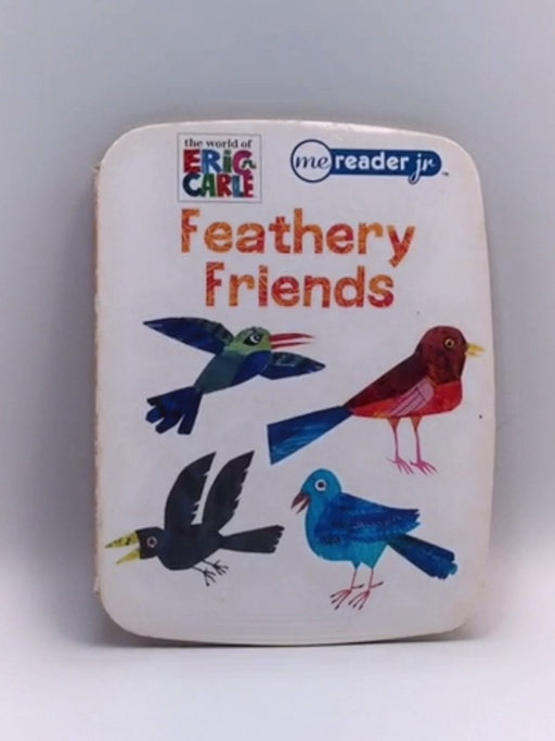 Feathery friends -  Skwish, Emily ; Eric carle
