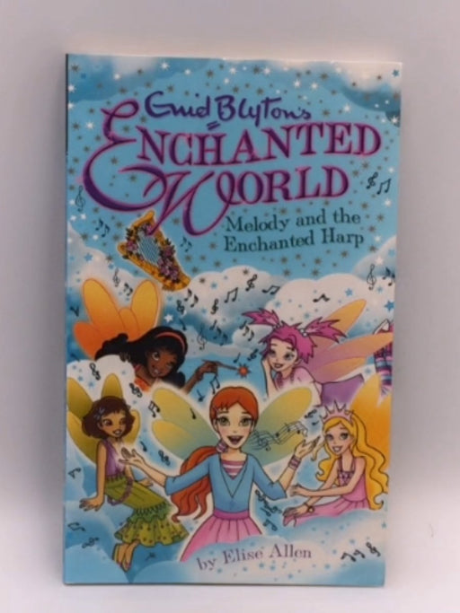 Melody And The Enchanted Harp - Enid Blyton