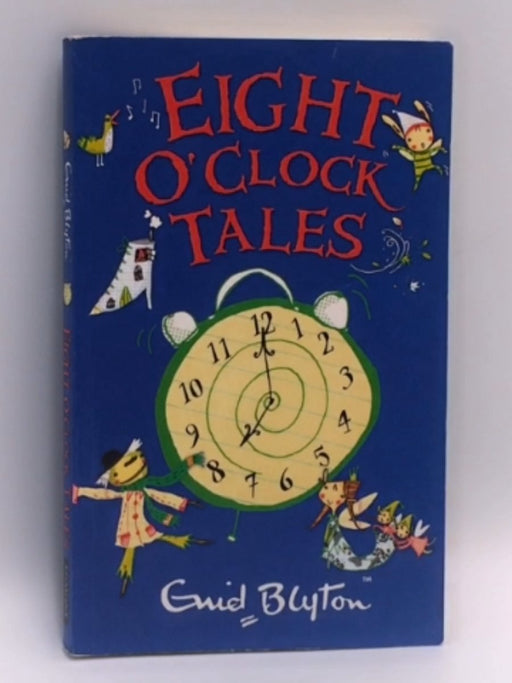 Eight O'clock Tales - Enid Blyton; 