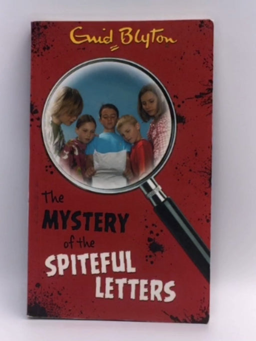 The Mystery Of The Spiteful Letters - Enid Blyton; 