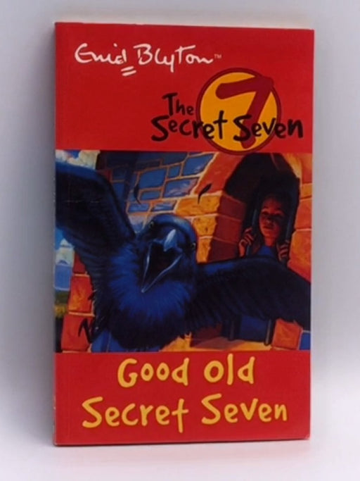 Secret Seven: 12: Good Old Secret Seven - Enid Blyton