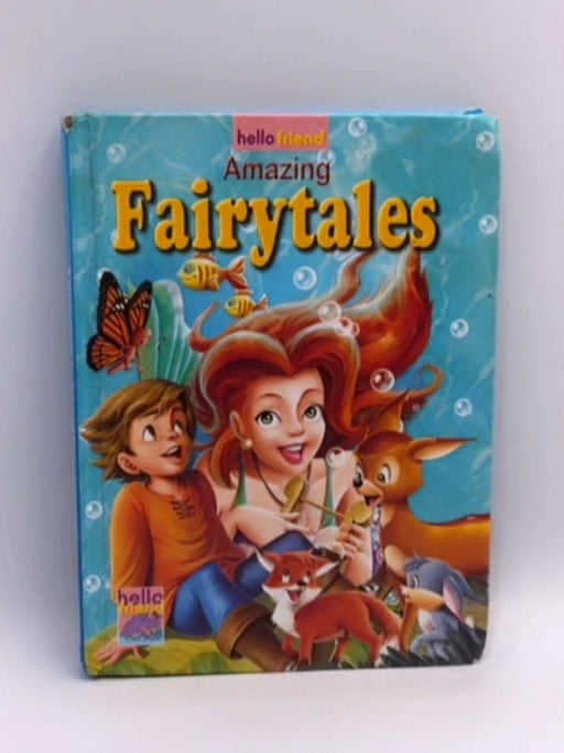 Amazing Fairytales - Hardcover - Hello Friend Books