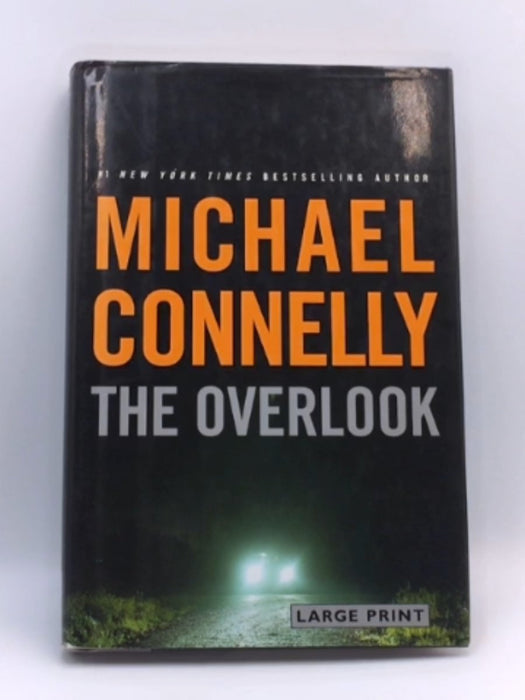 The Overlook - Michael Connelly; Michael Connelly; 