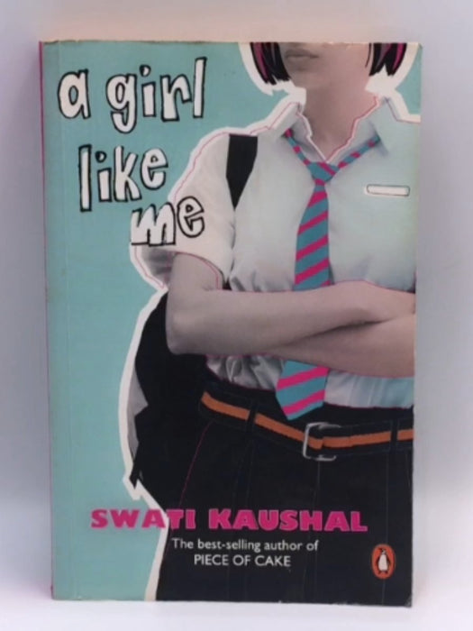 A Girl Like Me - Swati Kaushal