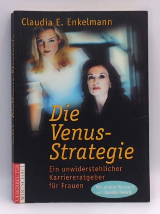 Die Venus-Strategie - Claudia E. Enkelmann; 