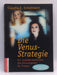 Die Venus-Strategie - Claudia E. Enkelmann; 