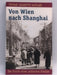 Von Wien nach Shanghai - Vivian Jeanette Kaplan; 