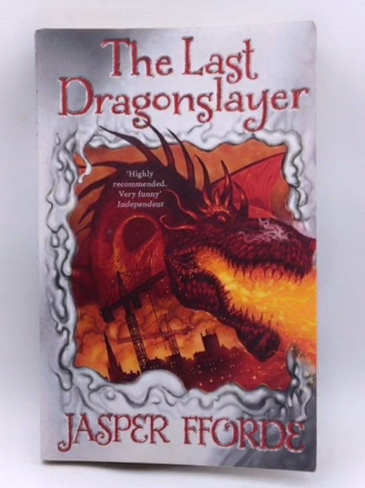 The Last Dragonslayer - Jasper Fforde; 