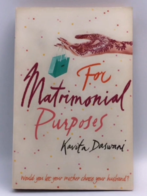 For Matrimonial Purposes - Kavita Daswani