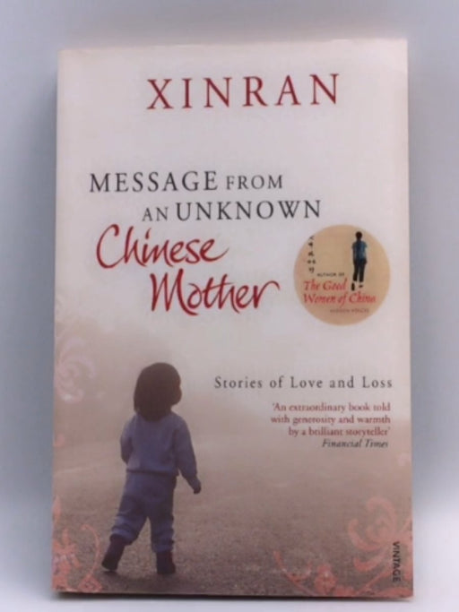 Message from an Unknown Chinese Mother - Xinran; 