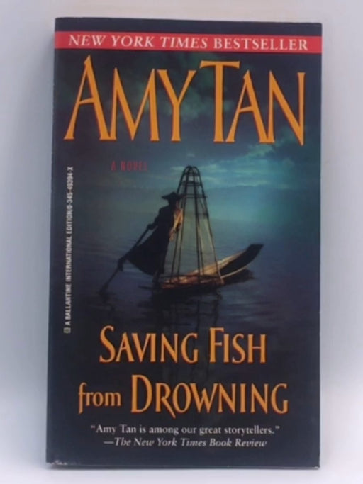 Saving Fish from Drowning - Amy Tan