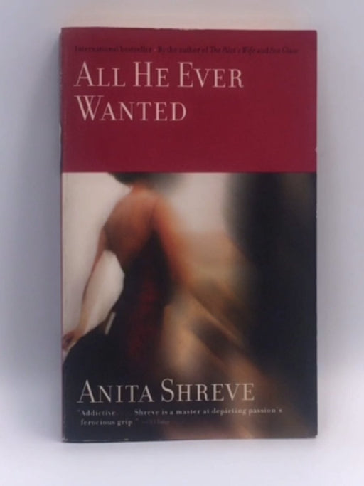 All He Ever Wanted - Anita Shreve