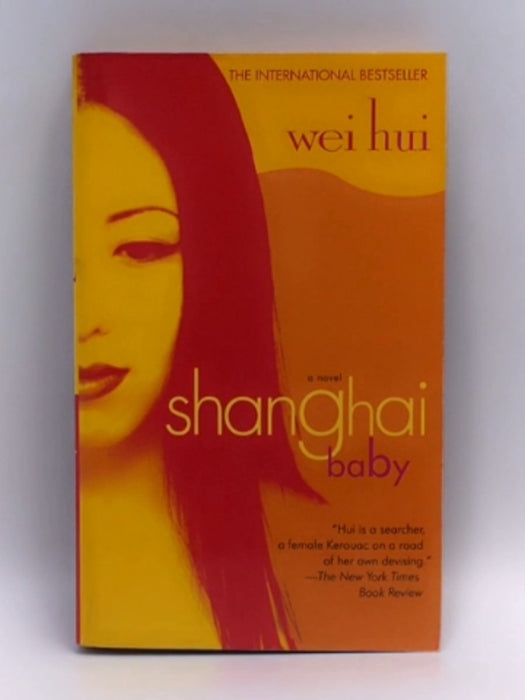 Shanghai Baby - Wei Hui