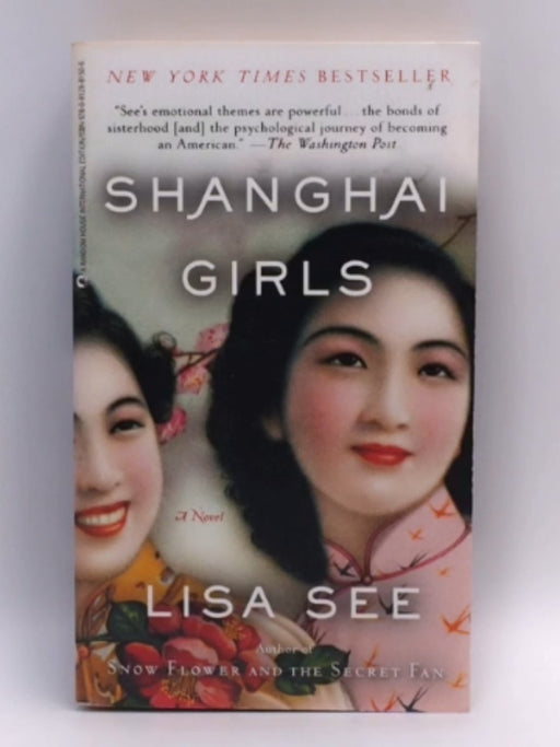 Shanghai Girls - Lisa See