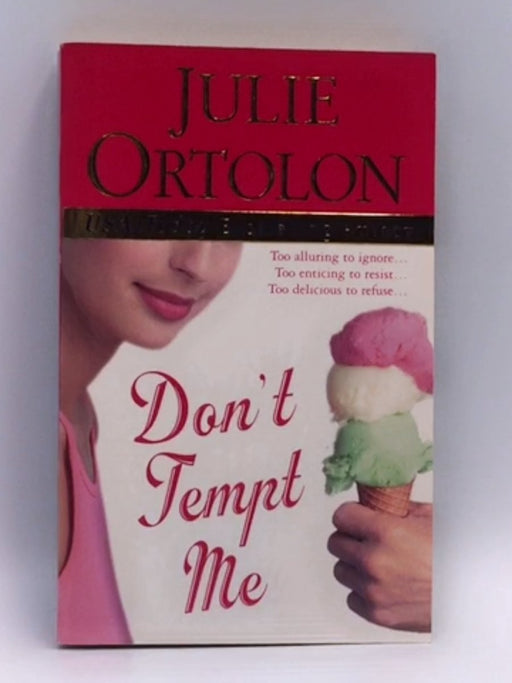 Don't Tempt Me - Julie Ortolon; 