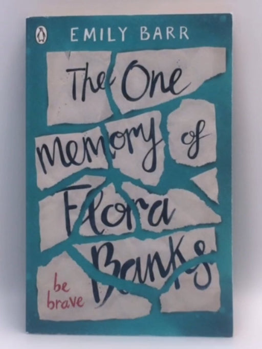 The One Memory of Flora Banks - Emily Barr