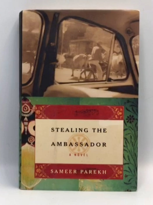 Stealing the Ambassador (Harddcover) - Sameer Parekh