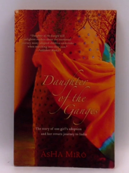 Daughter of the Ganges - Asha Miro; 