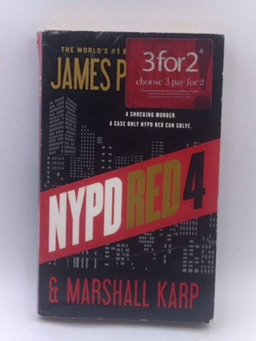 NYPD Red 4 - James Patterson; Marshall Karp; 