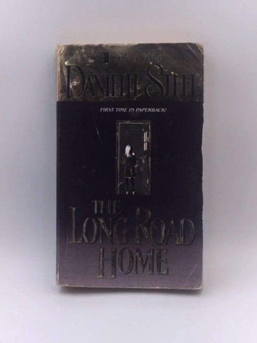 The Long Road Home - Danielle Steel; 