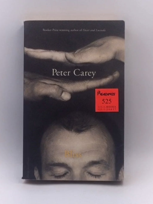 Bliss - Peter Carey; 