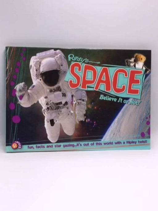 Ripley's  Space: Believe It or Not! - Ripley publishing