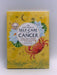 The Little Book of Self-Care for Cancer - Constance Stellas; 