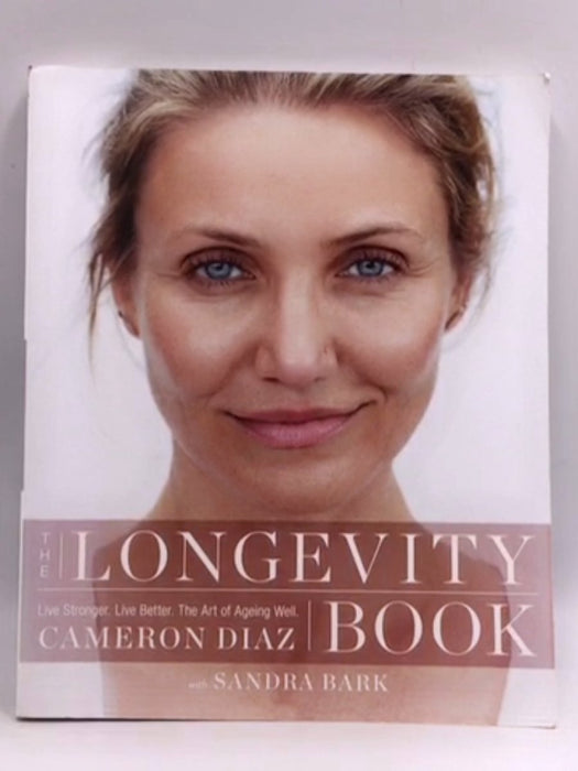 The Longevity Book - Cameron Diaz