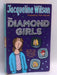 The Diamond Girls - Jacqueline Wilson