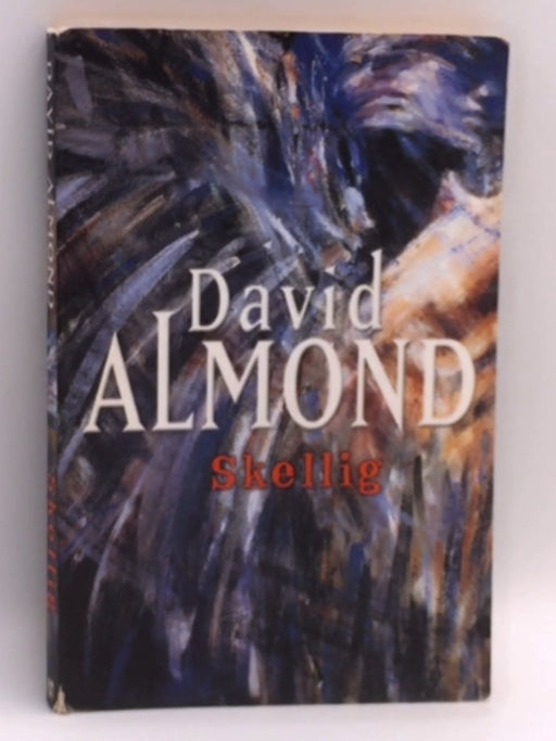 Skellig - David Almond; 