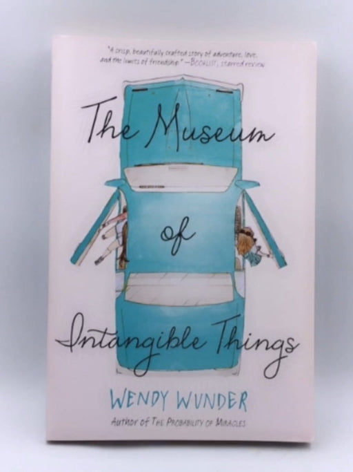 The Museum of Intangible Things - Wendy Wunder; 