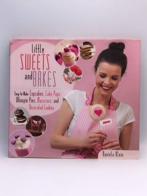 Little Sweets and Bakes (Hardcover) - Daniela Klein
