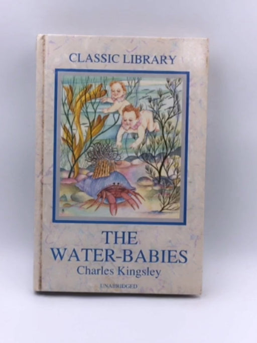 The Water-babies - Charles Kingsley; 