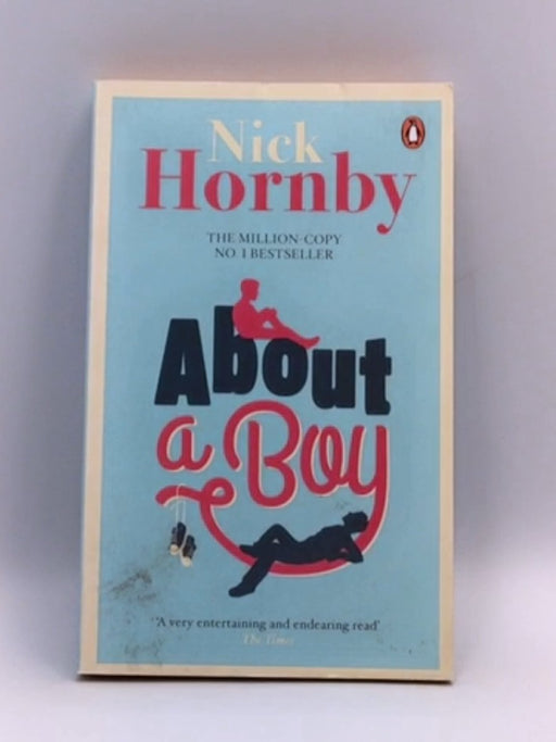 About a Boy - Nick Hornby; 