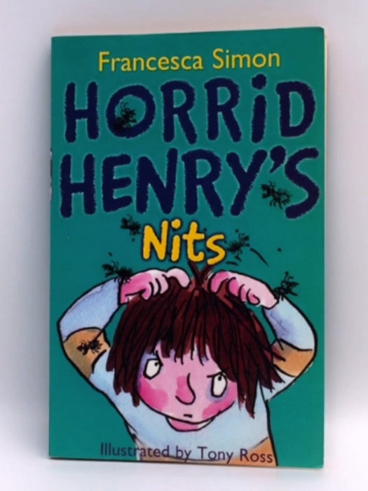 Horrid Henry's Nits - Francesca Simon