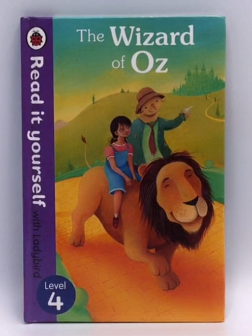 Read It Yourself the Wizard of Oz - Level 4 - Ladybird Books Staff; 